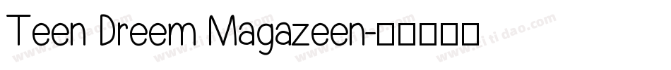 Teen Dreem Magazeen字体转换